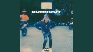 Burnout [upl. by Anilatak]