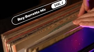 Ray Barretto Mix  Vol 01 [upl. by Vivie]