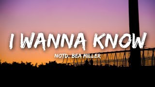 NOTD  I Wanna Know Lyrics  Lyrics Video ft Bea Miller [upl. by O'Donovan360]