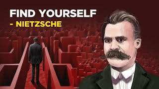 Friedrich Nietzsche  How To Find Your Real Self Existentialism [upl. by Achorn]