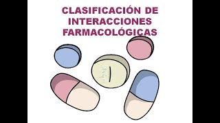 CLASIFICACIÓN DE INTERACCIONES FARMACOLÓGICAS INTERACCIONES BENEFICAS [upl. by Strenta]