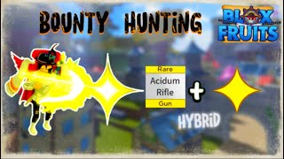 Best Hybrid 『Light Acidum Rifle』 Bounty Hunting [upl. by Kazue]