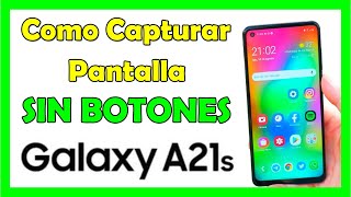 Como Tomar Captura de Pantalla en Samsung A21s SIN BOTONES [upl. by Brufsky]