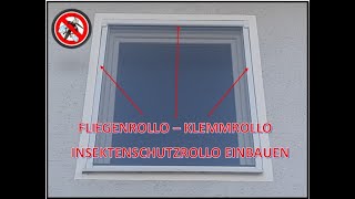 Fliegenrollo  Klemmrollo  Insektenschutzrollo einbauen [upl. by Yraccaz]