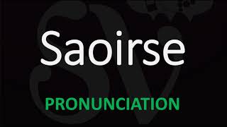 How to Pronounce Saoirse [upl. by Ahsitaf]