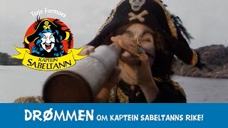 Drømmen om Kaptein Sabeltanns Rike [upl. by Schonfield]