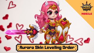 Aurora Skin Leveling Order  Hero Wars Mobile [upl. by Holihs]