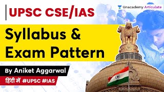 UPSC CSEIAS Syllabus amp Exam Pattern for Prelims amp Mains  Aniket Aggarwal [upl. by Amalea]