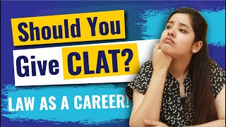 Should you give CLAT UG Law as a Career after 12th  CLAT UG 2021 [upl. by Slifka781]