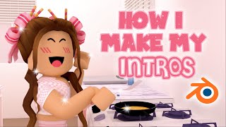 how I make my ROBLOX INTROS advanced tutorial  mxddsie ♡ [upl. by Rezzani450]