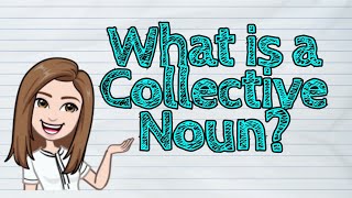 ENGLISH What is a Collective Noun  iQuestionPH [upl. by Martguerita493]