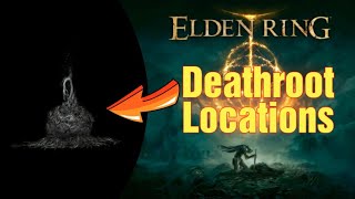 Elden Ring  Deathroot Locations [upl. by Naillil729]