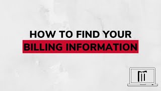 How To Find Your Billing Information [upl. by Ennayhs146]