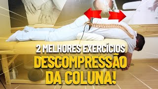 2 MELHORES EXERCÍCIOS DE DESCOMPRESSÃO DA COLUNA  Guilherme Stellbrink  Fisioprev [upl. by Nyleahcim]