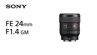 Product Feature  FE 24mm F14 GM  Sony  Lens [upl. by Ilecara]