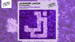 Junior Jack  Stupidisco Jolyon Petch Remix [upl. by Whitcher]