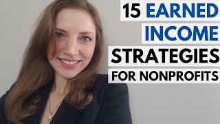 Nonprofit Fundraising Ideas 15 Earned Income Strategies [upl. by Kerstin]