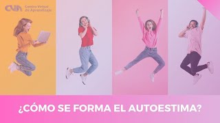 ¿Cómo se forma el autoestima [upl. by Hali]