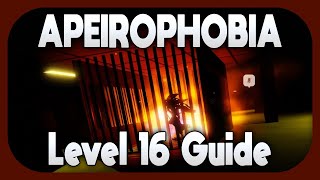 APEIROPHOBIA  Level 16 Walkthrough UPDATED [upl. by Sherard]