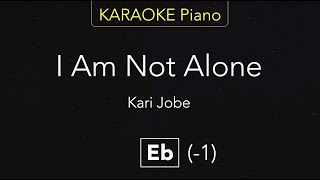 I Am Not Alone – Kari Jobe  Karaoke Piano Eb [upl. by Ivek976]