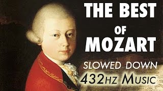 The Best Of Mozart  Slowed Down  432Hz  45 Hours [upl. by Atazroglam]