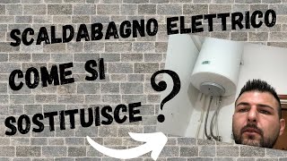 Come cambiare scaldabagno elettrico verticale o orizzontale [upl. by Weixel825]