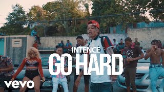 Intence  Go Hard Official Video [upl. by Oriaj]