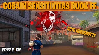 TESTING SETTING DAN SENSITIVITAS RUOK FF DI RANKED AUTO HEADSHOT  FREE FIRE INDONESIA [upl. by Aihsenor]