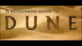 A beginners guide to Dune [upl. by Pagas658]