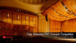 Duke University DSO Concerto Competition [upl. by Marybeth904]