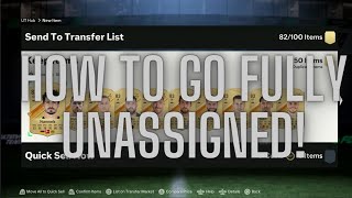 How To Go Fully Unassigned In EAFC 24 [upl. by Fraase495]