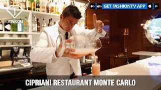 Cipriani Restaurant Ultimate Experience in Monte Carlo in Monaco  FashionTV  FTV [upl. by Enyamrahs]