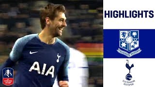 Tranmere 07 Tottenham  Llorente gets a HatTrick as Spurs Strike 7  Emirates FA Cup 1819 [upl. by Ardnossak]