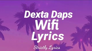 Dexta Daps  WiFi Lyrics  Strictly Lyrics [upl. by Norga13]