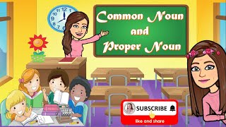 COMMON NOUN AND PROPER NOUN  Differentiating Common Nouns from Proper Nouns [upl. by Anilorac]