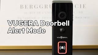 VUGERA Doorbell Alert Mode [upl. by Ahsed]