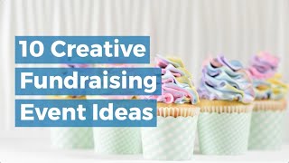 10 Creative Fundraising Event Ideas [upl. by Agathe358]