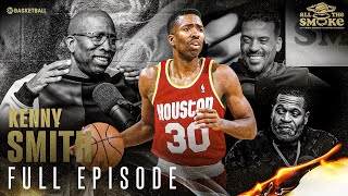 Kenny Smith  Ep 138  ALL THE SMOKE Full Episode  SHOWTIME Basketball [upl. by Akinohs577]