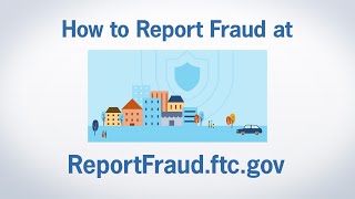 How to Report Fraud at ReportFraudftcgov  Federal Trade Commission [upl. by Worthy]