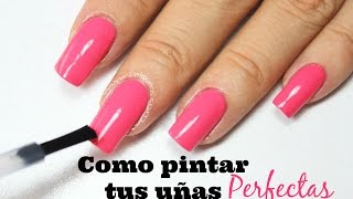 Como pintar tus uñas perfectas  Paint Your Nails Perfectly [upl. by Cirred171]