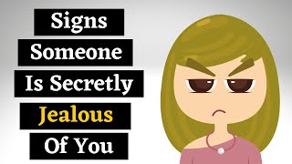 13 Signs Someone Is Secretly Jealous Of You [upl. by Aindrea220]