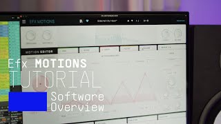 Tutorials  Efx MOTIONS  Overview [upl. by Isobel]