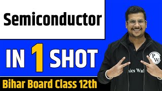 SEMICONDUCTORS in One Shot  Bihar Board Class 12th [upl. by Claudio]