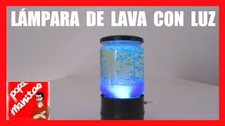 Como Hacer Una LAMPARA DE LAVA Casera CON LUZ [upl. by Alwin]