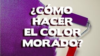 Como hacer color morado3 metodos y mezclas efectivas [upl. by Kip]