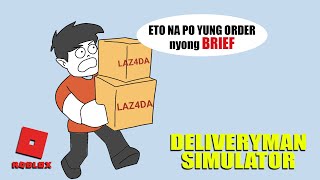 DELIVERYMAN SIMULATOR  Roblox  LAZADA Delivery Boy [upl. by Tiersten]