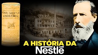 A HISTÓRIA DA NESTLÉ [upl. by Bille146]