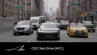 CEO Test Drive NYC  Lucid Air  Lucid Motors [upl. by Thomsen]