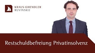 Restschuldbefreiung bei einer Privatinsolvenz  Erklärt vom Fachanwalt [upl. by Gough]