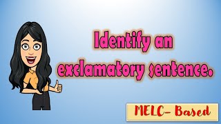 MELCBased Q1 Identifying Exclamatory Sentence English Lesson for Grade 3 [upl. by Magdaia]